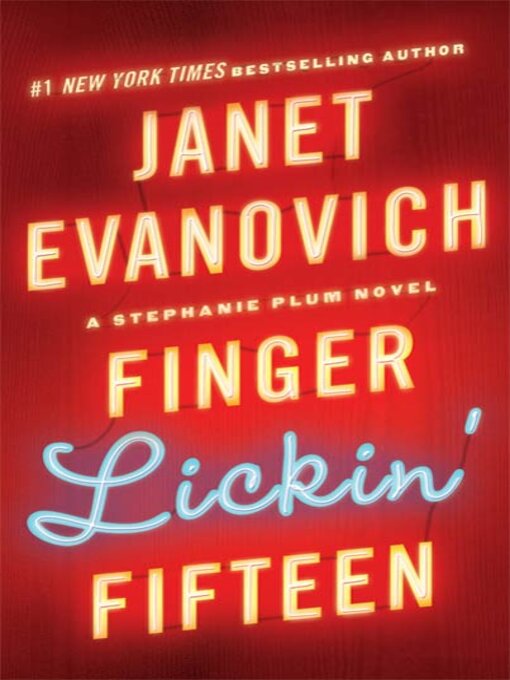 Title details for Finger Lickin' Fifteen by Janet Evanovich - Wait list